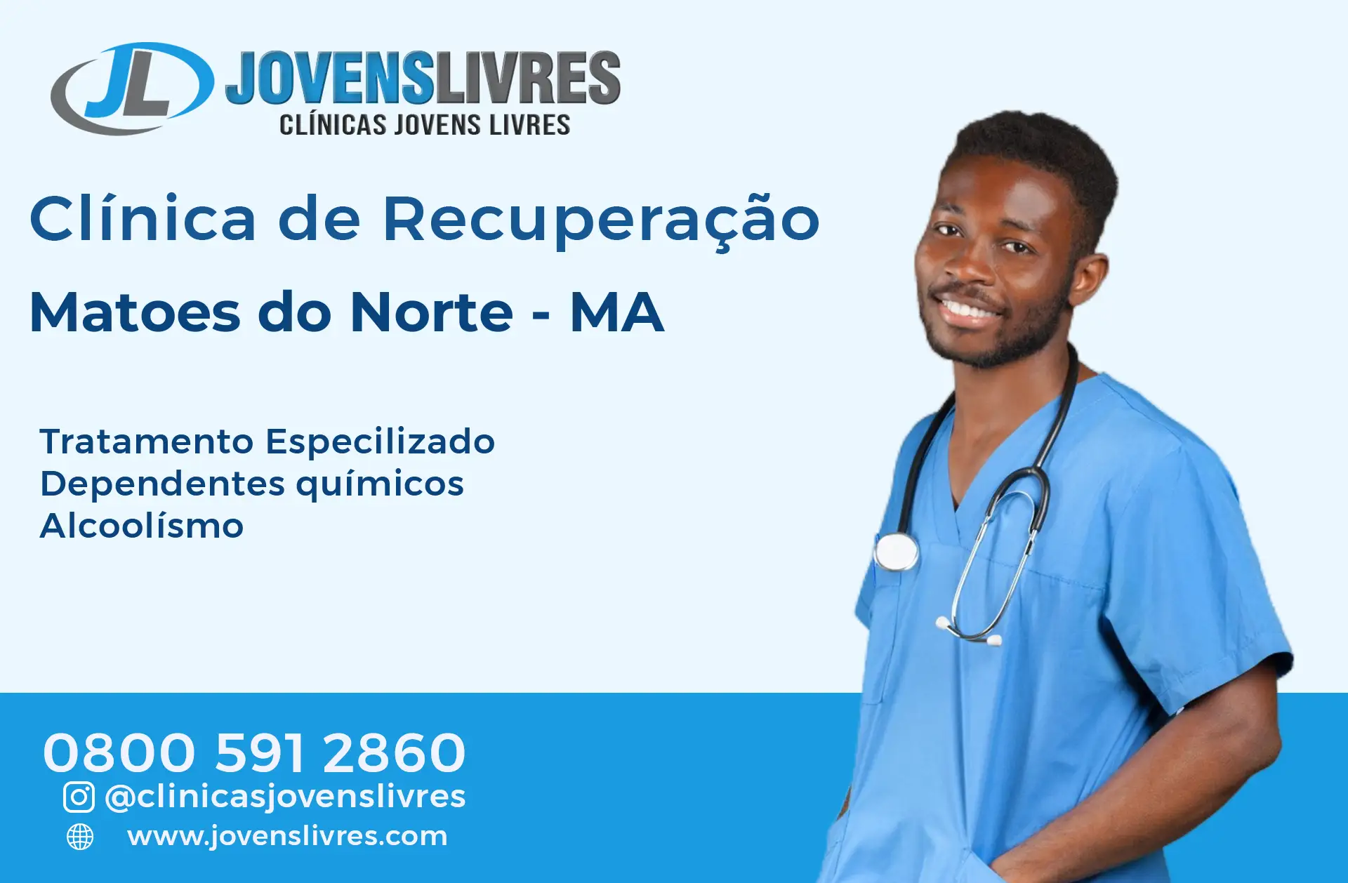 Clínica de Recuperação em Matões do Norte - MA